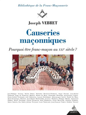 cover image of Causeries maçonniques--Pourquoi être franc-maçon au XXIe siècle ?